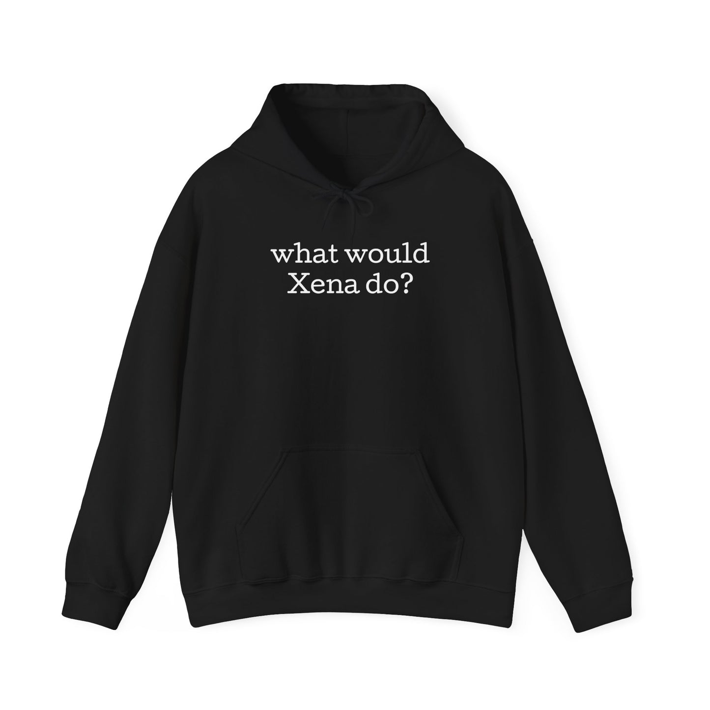 what would Xena do? Unisex Heavy Blend™ Hooded Sweatshirt, gift for friend, gift for fan, fan apparel, empowering sweatshirt, fandom wear