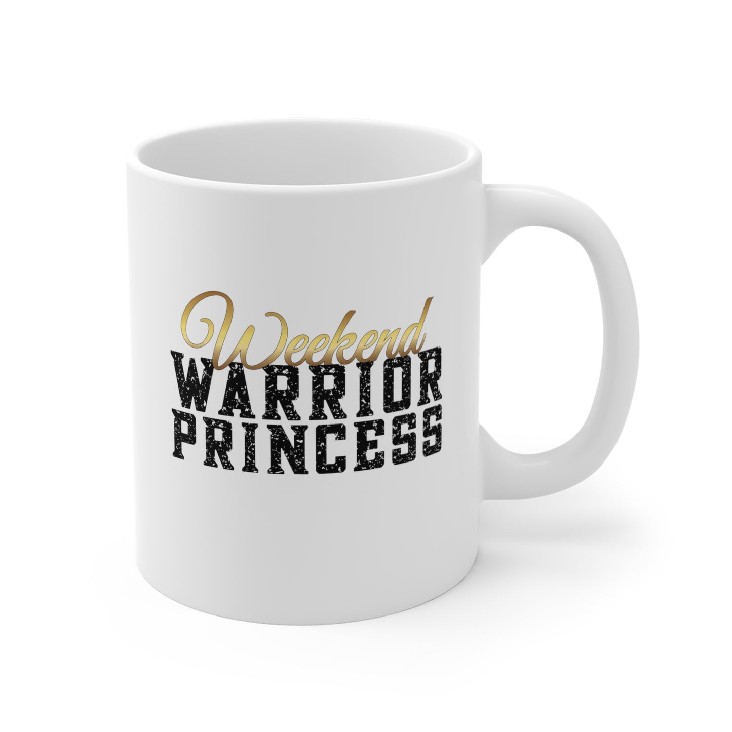 Weekend Warrior Princess Mug 11oz