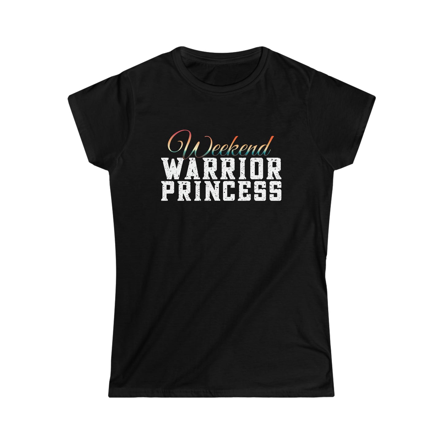 Weekend Warrior Princess Women's Slim Fit Tee