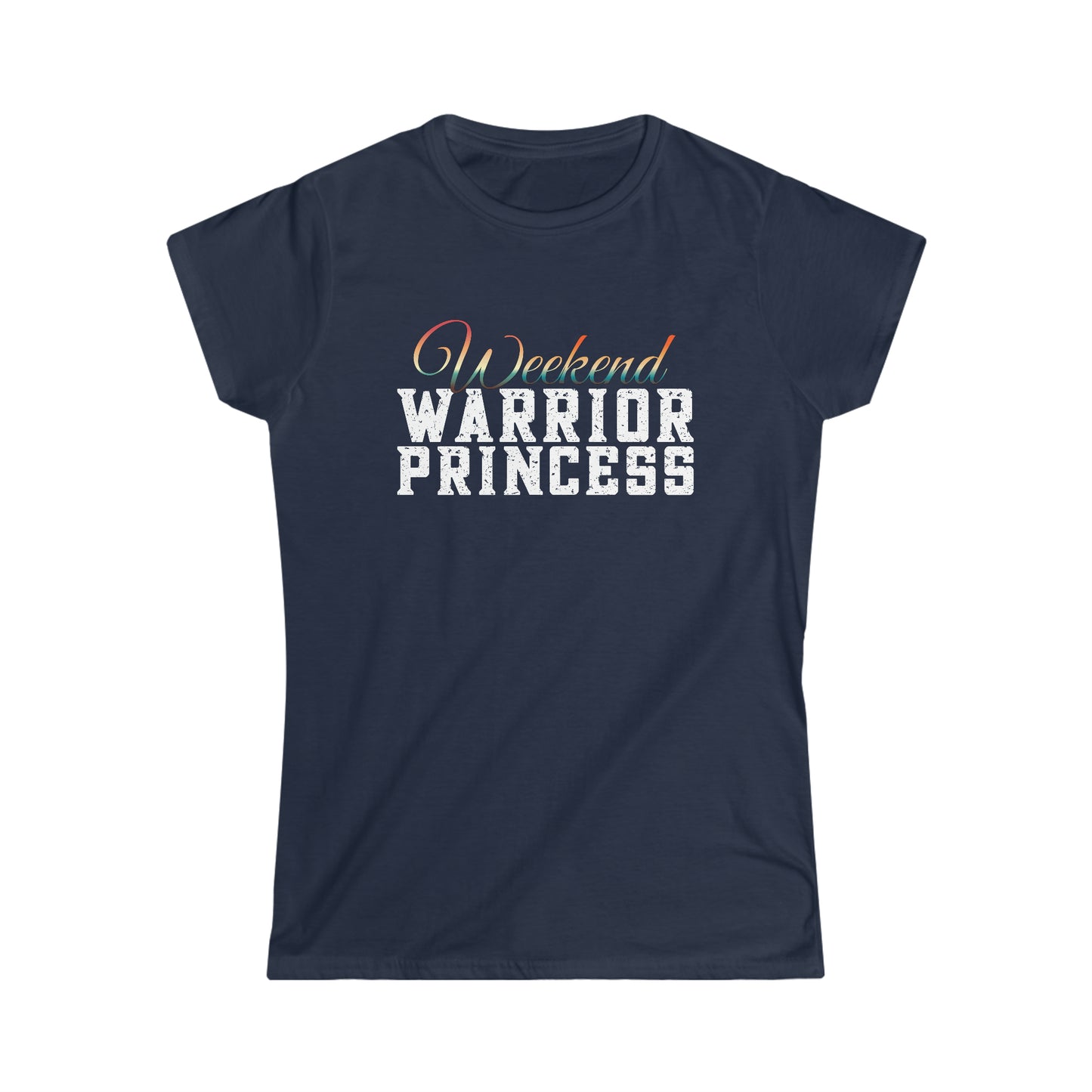 Weekend Warrior Princess Women's Slim Fit Tee