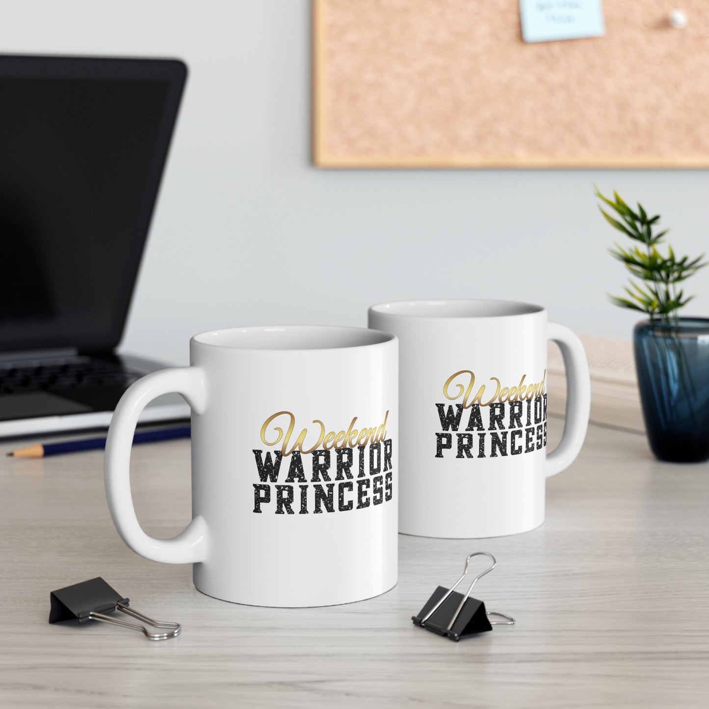 Weekend Warrior Princess Mug 11oz