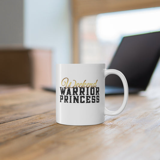 Weekend Warrior Princess Mug 11oz