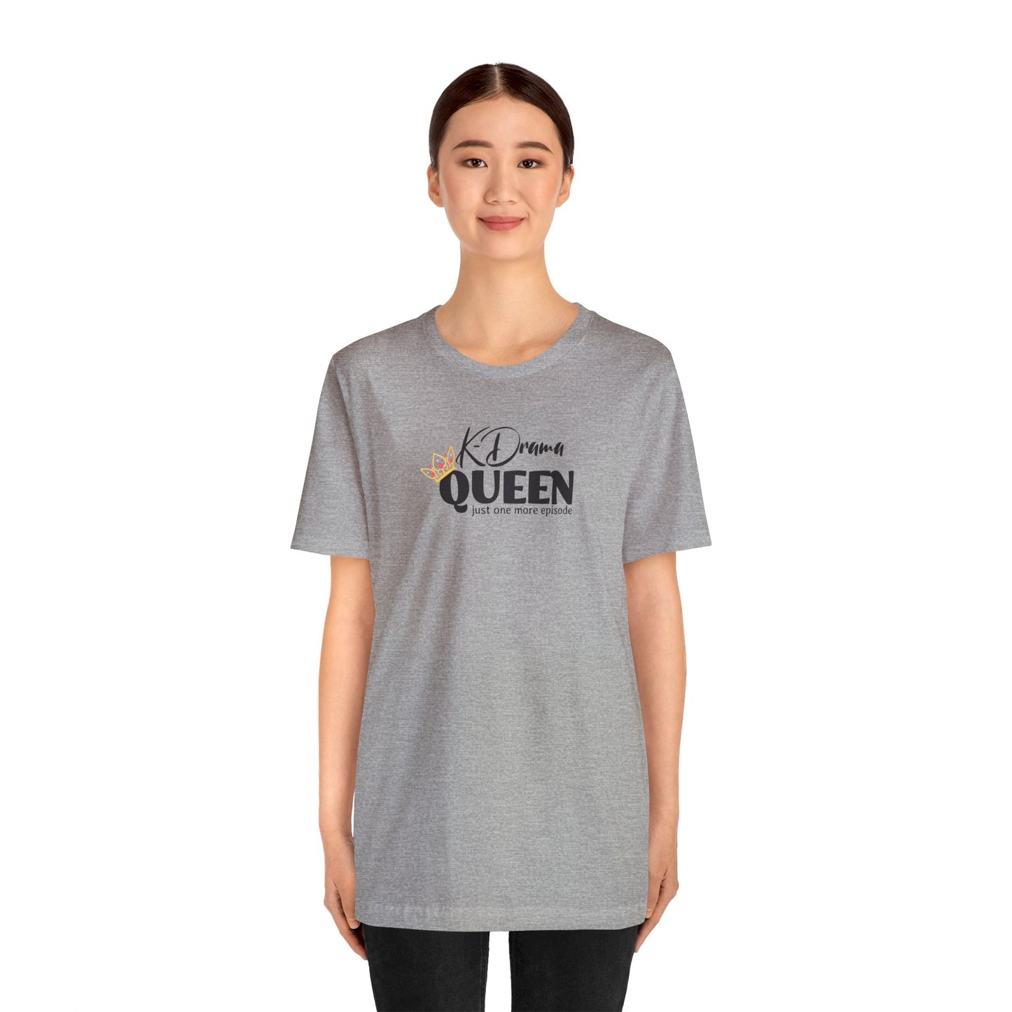 K-Drama Queen Unisex Jersey Short Sleeve Tee, Gift for mom, gift for friend, Korean drama, binge-watching tee, K-beauty, K-entertainment