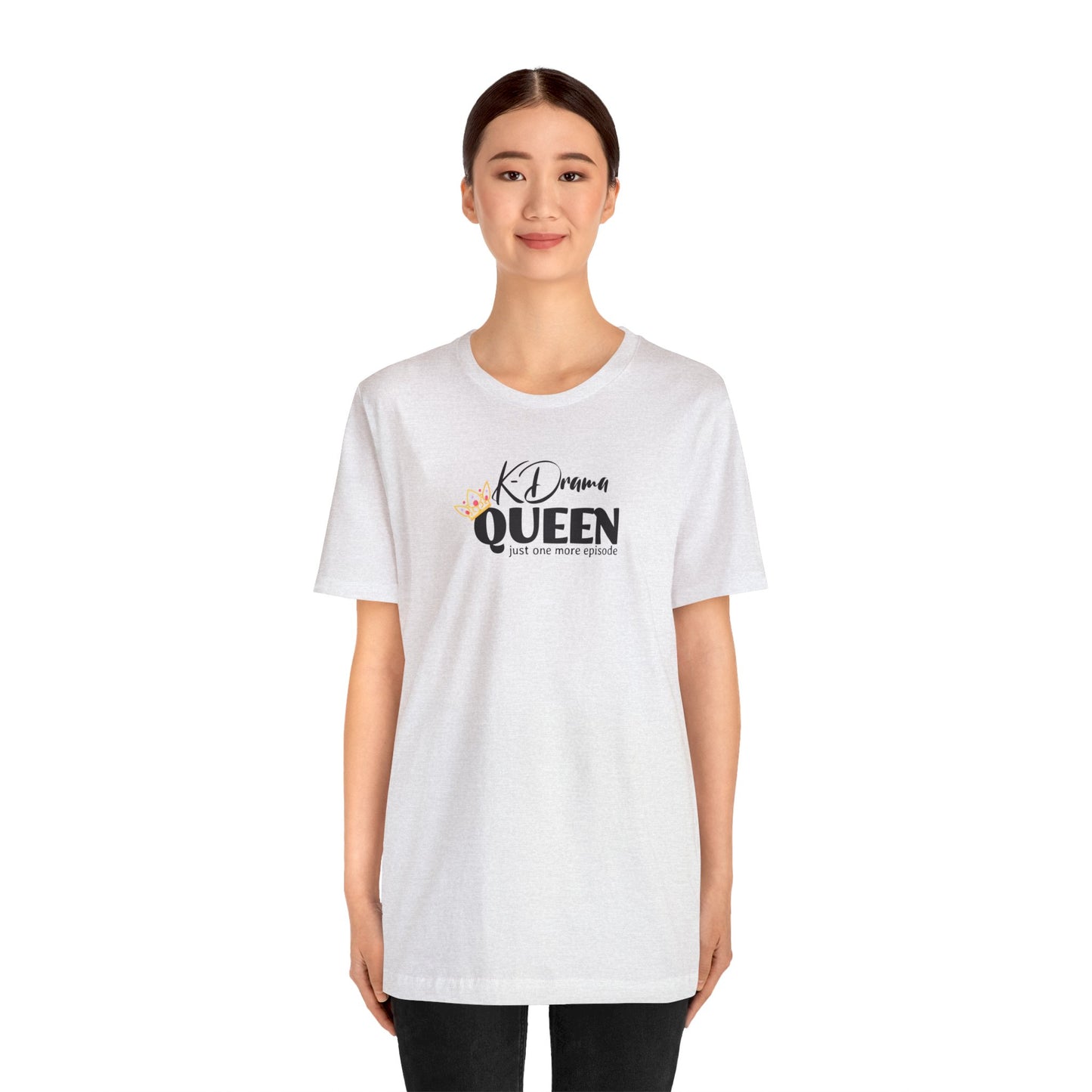 K-Drama Queen Unisex Jersey Short Sleeve Tee, Gift for mom, gift for friend, Korean drama, binge-watching tee, K-beauty, K-entertainment