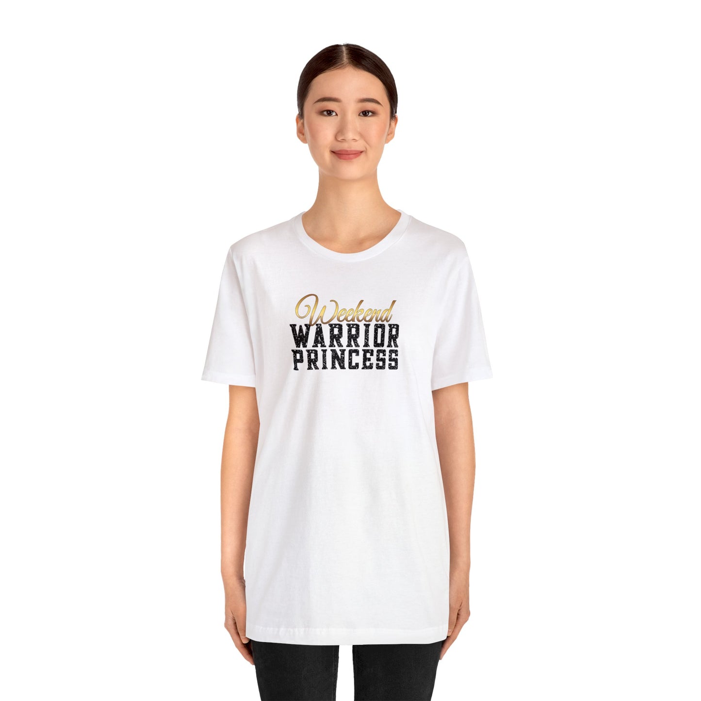 Weekend Warrior Princess Unisex Jersey Short Sleeve Tee gift for Friend