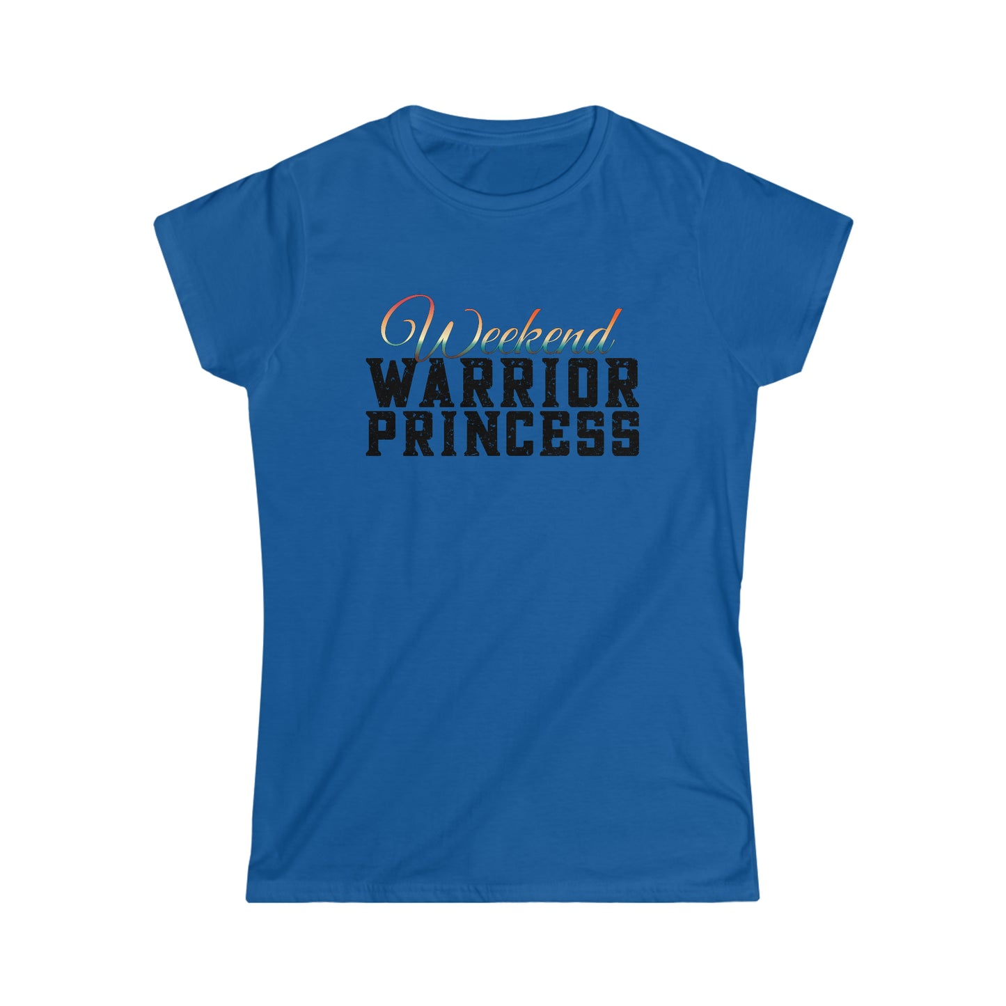 Weekend Warrior Princess Women's Slim Fit Tee